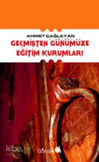 Geçmişten Günümüze Eğitim Kurumları