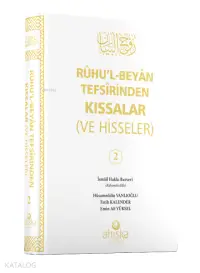 Ruhul Beyan Tefsirinden Kıssalar ve Hisseler 2. Cilt