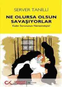 Ne Olursa Olsun Savaşıyorlar