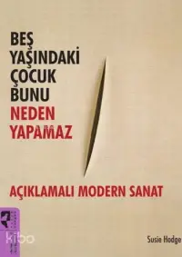 Beş Yaşındaki Çocuk Bunu Neden Yapamaz