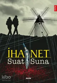  İhanet | Suat Suna | Elif Çepikkurt | Alfa Basım Yayım Dağıtım | 9786051069135 | 