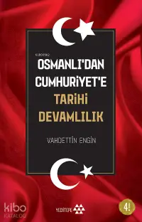 Osmanlı'dan Cumhuriyet'e Tarihi Devamlılık