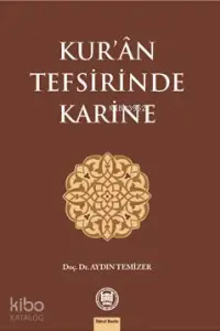 Kur'ân Tefsirinde Karine