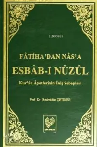 Fâtiha'dan Nâs'a Esbâb-ı Nüzûl; Kur'ân Âyetlerinin İniş Sebepleri (büyük boy iki cilt, ithal kâğıt, ciltli)