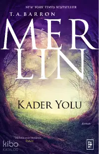 Merlin Serisi 4. Kitap - Kader Yolu