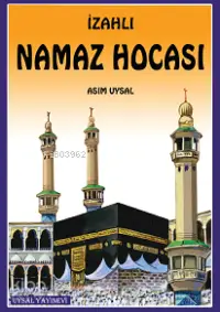 İzahlı Büyük Namaz Hocası