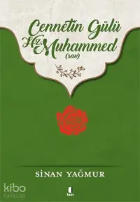 Cennetin Gülü Hz. Muhammed (sav)