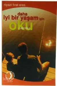 Daha İyi Bir Yaşam İçin Oku