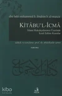 Kitabu'l-İcma İslam Hukukçularınca Üzerinde İcma Edilen Konular