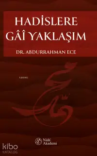 Hadislere Gâi Yaklaşım