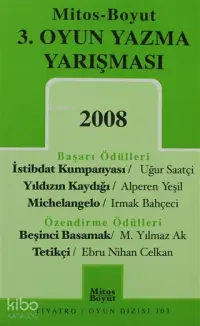 3. Oyun Yazma Yarışması İstibdat Kumpanyası - Yıldızın Kaydığı - Michelangelo - Beşinci Basamak - Tetikçi