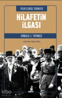 1920’lerde Türkiye - Hilafetin İlgası