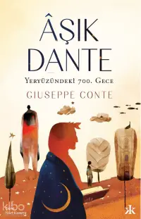 Âşık Dante;Yeryüzündeki 700. Gece