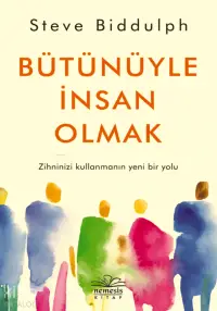 Bütünüyle İnsan Olma