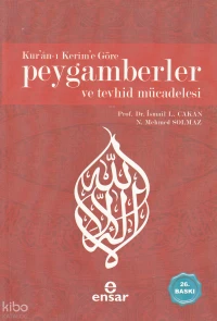 Kuranı Kerime Göre Peygamberler ve Tevhid Mücadelesi