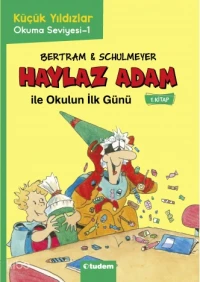 Küçük Yıldızlar: Haylaz Adam ile Okulun İlk Günü