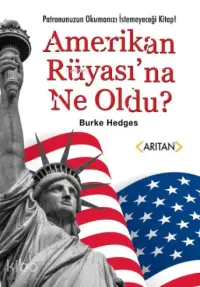 Amerikan Rüyasına Ne Oldu ?