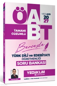  Yediiklim 2027 MEB AGS ÖABT Türk Dili Ve Edebiyatı Öğretmenliği Berceste Tamamı Çözümlü Soru Bankası | Yediiklim 2027 MEB AGS ÖABT Türk Dili Ve Edebiyatı Öğretmenliği Berceste Tamamı Çözümlü Soru Bankası | Oğuzhan Kırlı | Yediiklim Yayıncılık (Hazırlık) | 9786258879063 