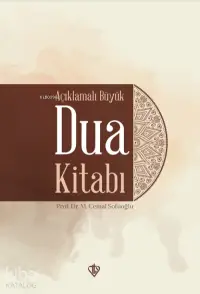 Açıklamalı Büyük Dua Kitabı