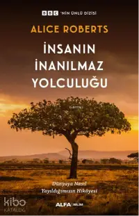 İnsanın İnanılmaz Yolculuğu ;BBC'nin Ünlü Dizisi