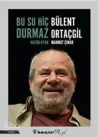 Bu Su Hiç Durmaz Bülent Ortaçgil