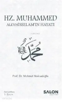 Hz. Muhammed Aleyhisselam'ın Hayatı