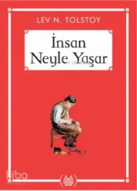 İnsan Neyle Yaşar?