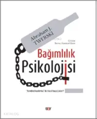 Bağımlılık Psikolojisi;"kendini Kandırma" Ile Nasıl Başa Çıkılır?