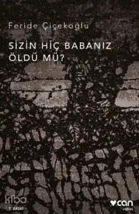 Sizin Hiç Babanız Öldü mü?