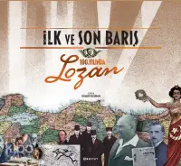 İlk ve Son Barış 100. Yılında Lozan