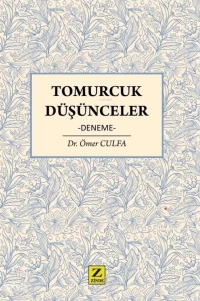  Tomurcuk Düşünceler | Tomurcuk Düşünceler | Ömer Culfa | Zinde Yayınevi | 9786255655820 