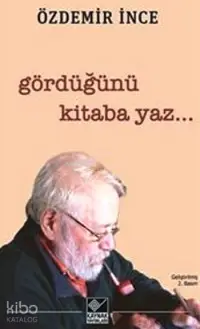 Gördüğünü Kitaba Yaz