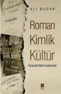 Roman Kimlik Kültür; Kurumsal Metin İncelemeleri