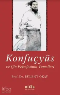 Konfuçyüs ve Çin Felsefesinin Temelleri