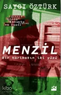 Menzil; BirTarikatın İki Yüzü