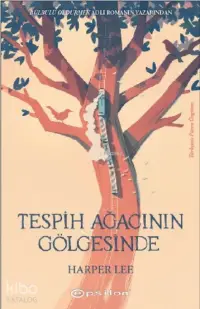 Tespih Ağacının Gölgesinde