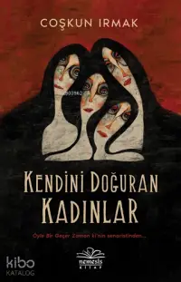 Kendini Doğuran Kadınlar