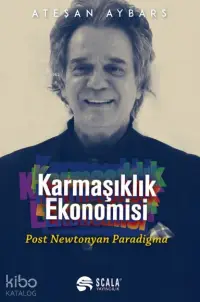 Karmaşıklık Ekonomisi;Post Newtonyan Paradigma