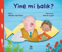 Yine Mi Balık?