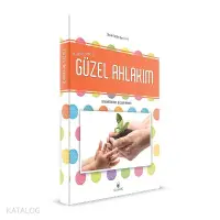 Güzel Ahlakım - Dinim İslam Serisi 4