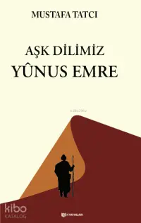 Aşk Dilimiz Yûnus Emre