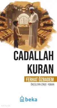 Cadallah Kuran - Öncülerin İzinde