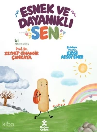  Esnek ve Dayanıklı Sen Sen Kitapları | Esnek ve Dayanıklı Sen Sen Kitapları | Zeynep Cihangir Çankaya | Ezgi Aksoy Emer | Doğan Çocuk | 9786255745866 