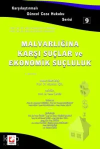 Malvarlığına Karşı Suçlar ve Ekonomik Suçluluk