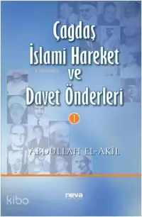 Çağdaş İslami Hareket ve Davet Önderleri 1