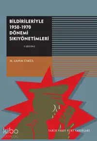 Bildirileriyle 1950-1970 Dönemi Sıkıyönetimleri