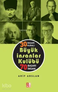 Büyük İnsanlar Kulübü; 30 Başarı Kuralı - 70 Başarı İnsanı