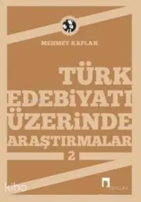 Türk Edebiyatı Üzerine Araştırmalar 2