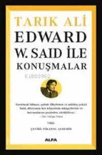 Edward W. Said İle Konuşmalar