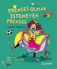 Prenses Olmak İstemeyen Prenses